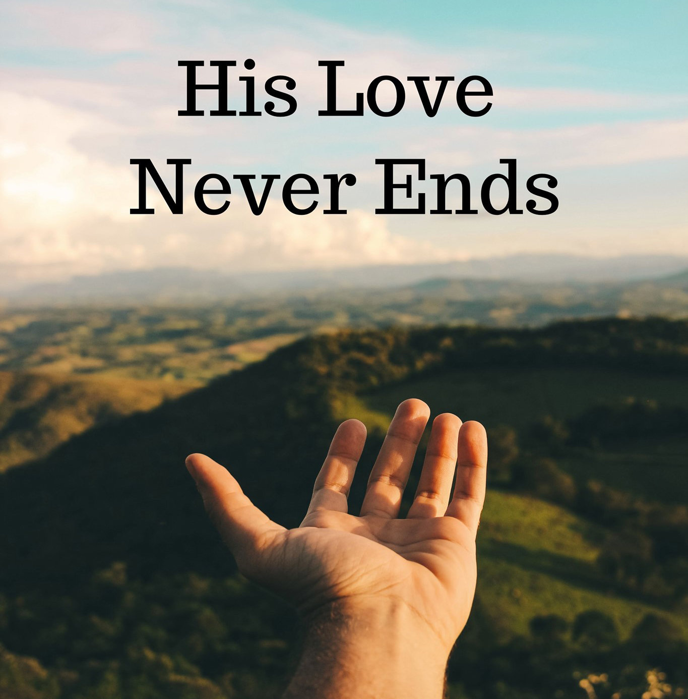 His Love Never Ends
